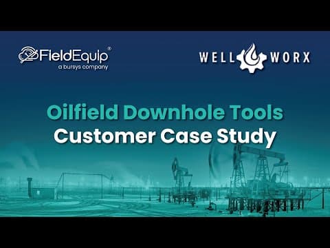 FieldEquip Enabled WellWorx Achieve Great Operational Efficiency